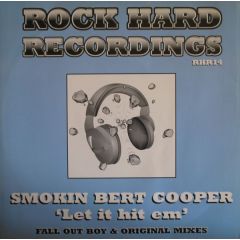 Smokin Bert Cooper - Smokin Bert Cooper - Let It Hit Em - Rock Hard