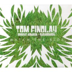 Tom Findlay (Groove Armada / Sugardaddy) - Tom Findlay (Groove Armada / Sugardaddy) - Watch The Ride - Harmless