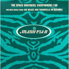 Space Brothers - Space Brothers - Everywhere I Go - Manifesto