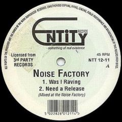 Noise Factory - Noise Factory - Was I Raving - Entity Records