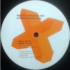 Sister Bliss / Mike Koglin - Sister Bliss / Mike Koglin - Sister Sister / Moments In Love - Multiply
