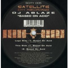 DJ Ablaze - DJ Ablaze - Based On Acid - Satellite City