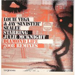 Louie Vega & Jay Sealee Starring Julie Mcknight - Louie Vega & Jay Sealee Starring Julie Mcknight - Diamond Life (2008) - Bargrooves