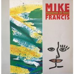 Mike Francis - Mike Francis - Features Of Love - Club
