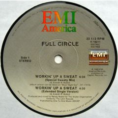 Full Circle - Full Circle - Workin' Up A Sweat - EMI