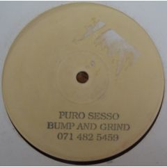Puro Sesso - Puro Sesso - Bump And Grind - One Off Recordings