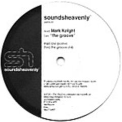 Mark Knight - Mark Knight - The Groove - Soundsheavenly Recordings