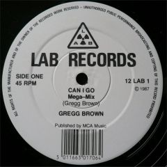 Gregg Brown - Gregg Brown - Can I Go - Lab Records