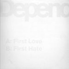 Dependance - Dependance - First Love - Playmade Minus 5