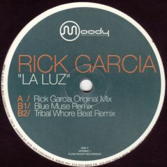 Rick Garcia - Rick Garcia - La Luz - Moody Recordings
