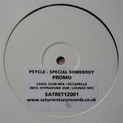 Psycle - Psycle - Special Somebody - Saturn Return Records 1