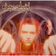Body Shock - Body Shock - Ghosts In The Church - Bonzai