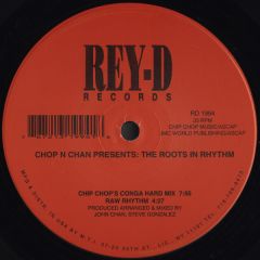 Chop N Chan - Chop N Chan - The Roots In Rhythm - Rey-D Records