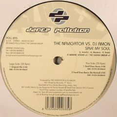 The Navigator Vs DJ Amon - The Navigator Vs DJ Amon - Save My Soul - Dance Pollution