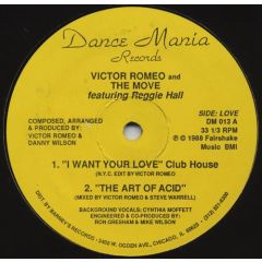 Victor Romeo & The Move - Victor Romeo & The Move - I Want Your Love / The Art Of Acid - Dance Mania