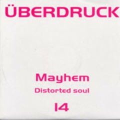 Mayhem - Distorted Soul - Uberdruck