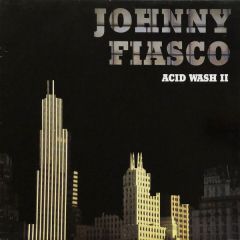 Johnny Fiasco - Johnny Fiasco - Acid Wash II (Generic Sleeve) - Trax Records