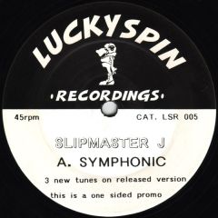 Slipmaster J - Slipmaster J - Symphonic - Lucky Spin