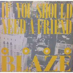 Blaze - Blaze - If You Should Need A Friend - Debut
