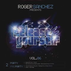 Roger Sanchez - Roger Sanchez - Release Yourself Volume 6 (EP 2) - Stealth