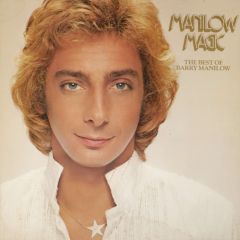 Barry Manilow - Barry Manilow - Manilow Magic The Best Of Barry Manilow - Arista
