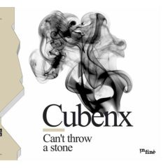 Cubenx - Cubenx - Can't Throw A Stone - Infine