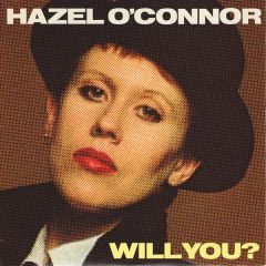 Hazel O'Connor - Hazel O'Connor - Will You? - A&M Records