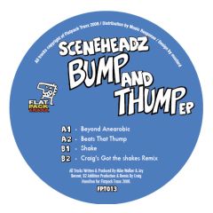 Sceneheadz - Sceneheadz - Bump And Thump EP - Flat Pack Traxx