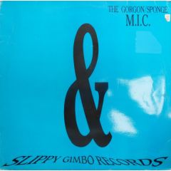 MIC - MIC - The Gorgon - Slippy Gimbo