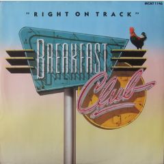 Breakfast Club - Breakfast Club - Right On Track - MCA