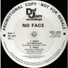 No Face - No Face - Half - Def Jam