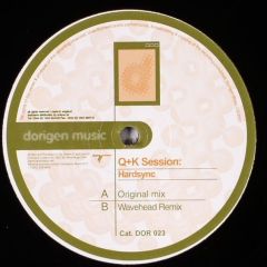 Q & K Session - Q & K Session - Hardsync - Dorigen