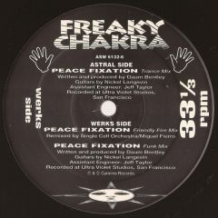 Freaky Chakra - Freaky Chakra - Peace Fixation - Astralwerks