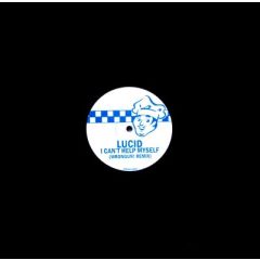 Lucid - Lucid - I Can't Help Myself (Remix) - Wrong Un