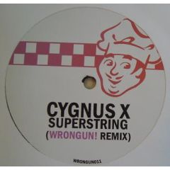 Cygnus X - Cygnus X - Superstring (2008 Remix) - Wrong Un
