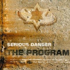Serious Danger - Serious Danger - The Program - Fresh