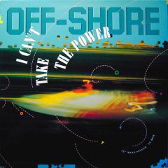 Off Shore - Off Shore - I Can't Take The Power - CBS