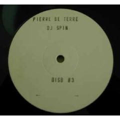 Pierre De Terre - DJ Spin - Disques Bleu