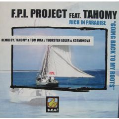 FPI Project Feat. Tahomy - FPI Project Feat. Tahomy - Rich In Paradise - B.I.G.