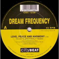 Dream Frequency - Dream Frequency - Love, Peace & Harmony (Remix) - Citybeat