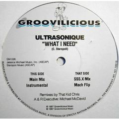 Ultrasonique - Ultrasonique - What I Need (That Kid Chris Remixes)