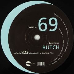 Butch - Butch - Earth Rmxs - Trapez Ltd