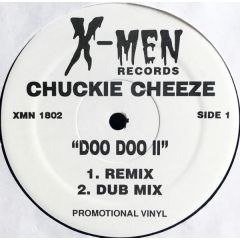 Chuckie Cheeze - Chuckie Cheeze - Doo Doo II - X-Men Records