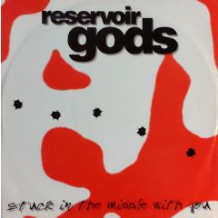 Reservoir Gods - Reservoir Gods - Stuck In The Middle With You - Steppin' Out Records
