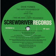 Davie Forbes - Davie Forbes - The Happy Roughneck EP - Screwdriver Records