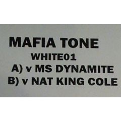 Mafia Tone Vs Nat King Cole - Mafia Tone Vs Nat King Cole - King Dynamite - White Dynamite