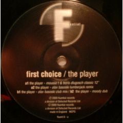 First Choice - First Choice - The Player - Fluential