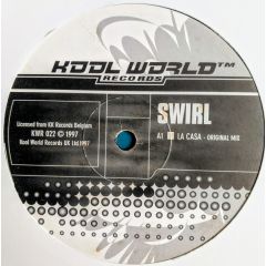 Swirl - Swirl - La Casa - Kool World Records