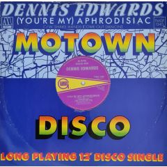 Dennis Edwards - Dennis Edwards - (You're My) Aphrodisiac - Gordy