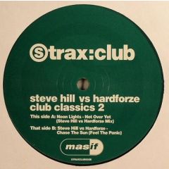 Steve Hill Vs Hardforze - Steve Hill Vs Hardforze - Club Classics EP (Volume 2) - S-Traxx 